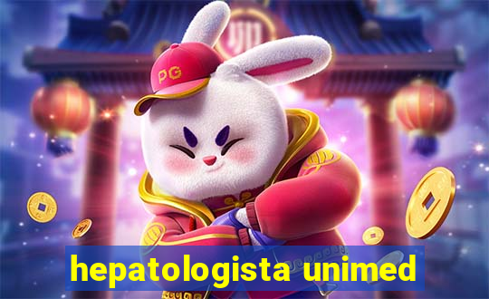 hepatologista unimed